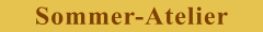 Sommer-Atelier