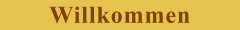 Willkommen