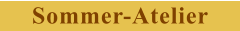 Sommer-Atelier